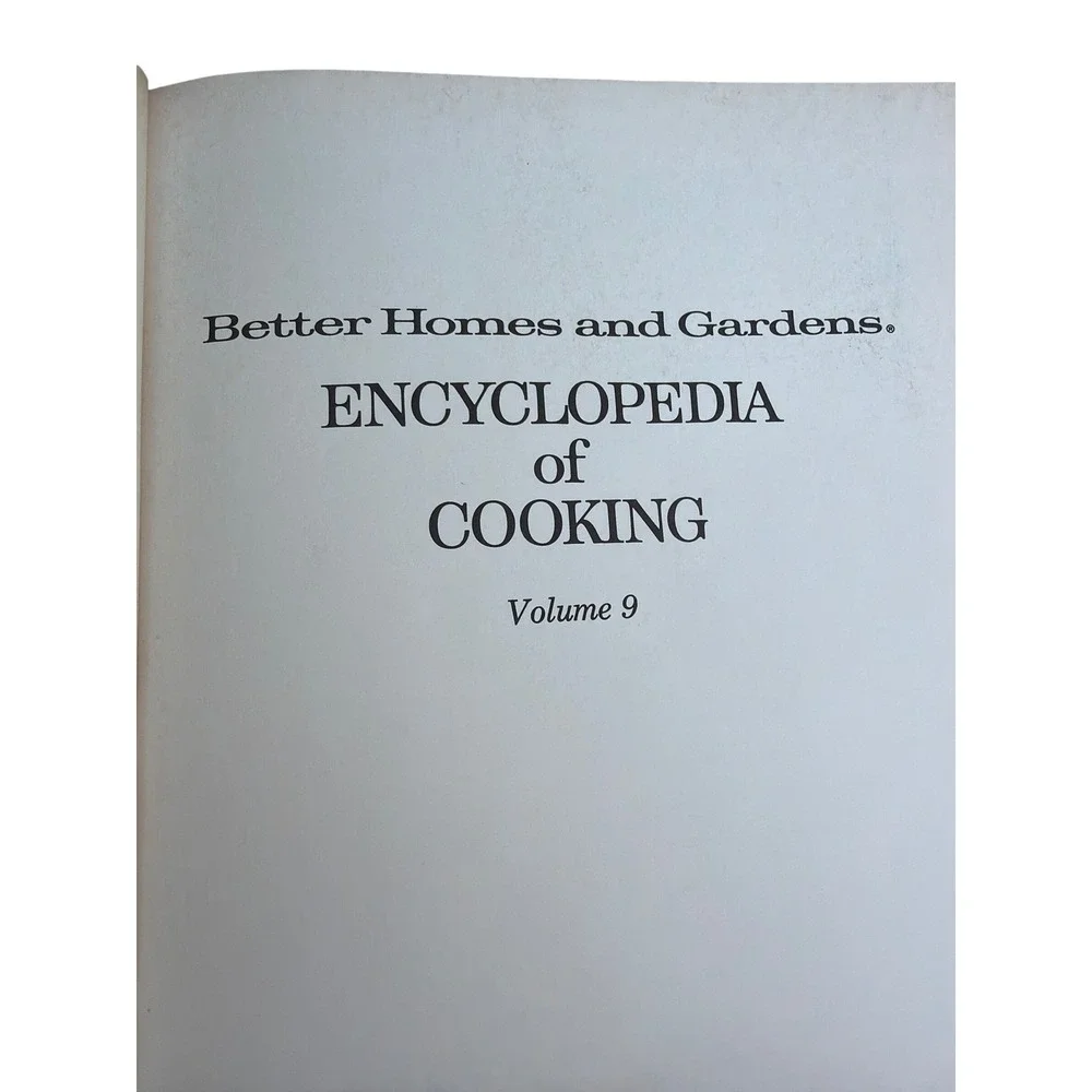 Better Homes and Gardens Encyclopedia of Cooking Volume 9 1973 Special Edition‎